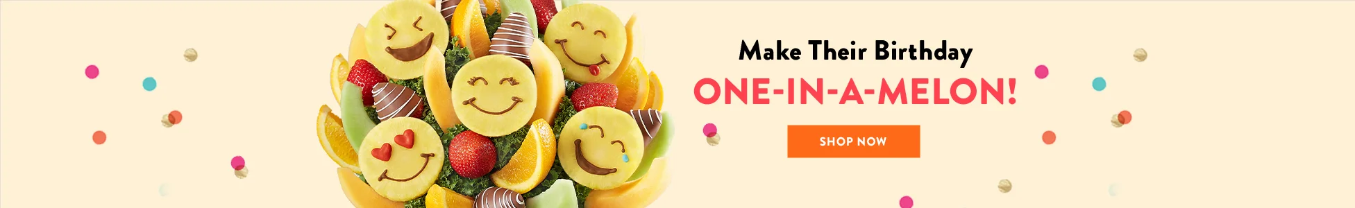 Make Their Birthday One-in-a-Melon!