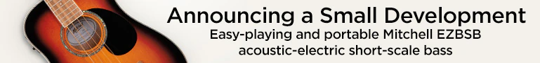 Announcing a Small Development. Easy-playing and portable Mitchell E.Z.B.S.B electric-acoustic short-scale bass
